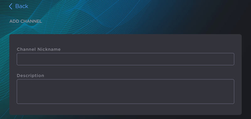 Add Channel Nickname and Description Fields
