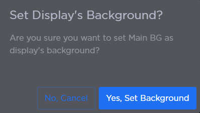 Set Display Background Confirmation Prompt